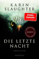 Kartonierter Einband Die letzte Nacht von Karin Slaughter