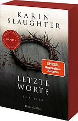 Kartonierter Einband Letzte Worte von Karin Slaughter
