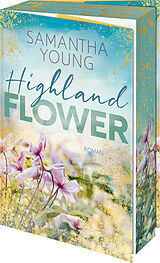 Kartonierter Einband Highland Flower von Samantha Young