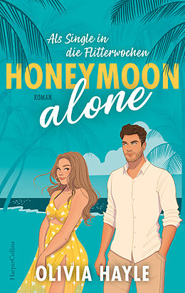 Kartonierter Einband Honeymoon alone von Olivia Hayle