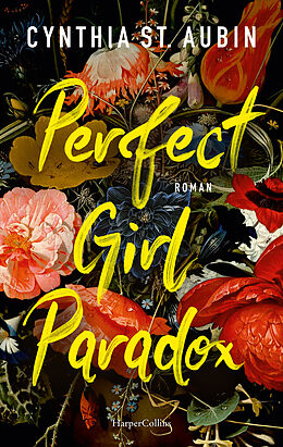 Kartonierter Einband Perfect Girl Paradox von Cynthia St. Aubin