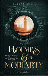 Kartonierter Einband Holmes & Moriarty von Gareth Rubin