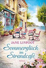 Kartonierter Einband Sommerglück im Strandcafé von Jane Linfoot