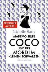 Kartonierter Einband (Kt) Mademoiselle Coco und der Mord im Kleinen Schwarzen von Michelle Marly