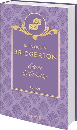 Fester Einband Bridgerton - Eloise &amp; Phillip von Julia Quinn