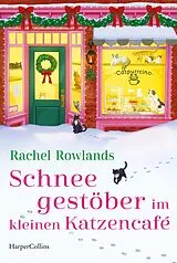 Kartonierter Einband Schneegestöber im kleinen Katzencafé von Rachel Rowlands