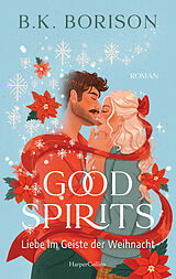 Kartonierter Einband Good Spirits von B.K. Borison