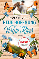 Kartonierter Einband Neue Hoffnung in Virgin River von Robyn Carr