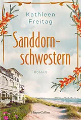 Kartonierter Einband Sanddornschwestern von Kathleen Freitag