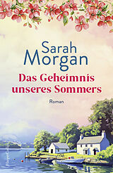 Kartonierter Einband Das Geheimnis unseres Sommers von Sarah Morgan