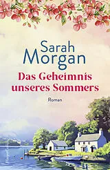 Kartonierter Einband Das Geheimnis unseres Sommers von Sarah Morgan