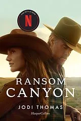 Kartonierter Einband Ransom Canyon von Jodi Thomas