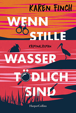 Kartonierter Einband Wenn stille Wasser tödlich sind von Karen Finch