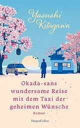 Fester Einband Okada-sans wundersame Reise mit dem Taxi der geheimen Wünsche von Yasushi Kitagawa