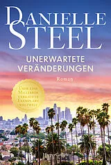 Kartonierter Einband Unerwartete Veränderungen von Danielle Steel