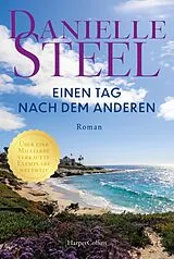 Kartonierter Einband Einen Tag nach dem anderen von Danielle Steel