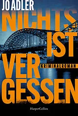 Kartonierter Einband Nichts ist vergessen von Jo Adler