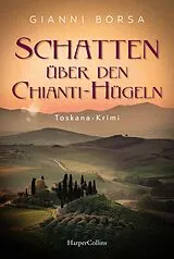 Kartonierter Einband Schatten über den Chianti-Hügeln von Gianni Borsa