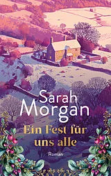Kartonierter Einband Ein Fest für uns alle von Sarah Morgan
