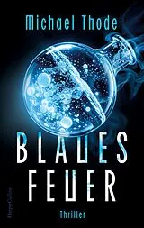 Kartonierter Einband Blaues Feuer von Michael Thode