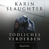 Audio CD (CD/SACD) Tödliches Verderben von Karin Slaughter