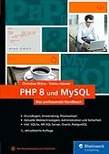 E-Book (epub) PHP 8 und MySQL von Christian Wenz, Tobias Hauser