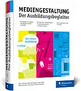 Fester Einband Mediengestaltung von Björn Rohles, Ralph Burkhardt, Jürgen Wolf