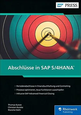 E-Book (epub) Abschlüsse in SAP S/4HANA von Thomas Kunze, Christian Kurzke, Mareike Stehr