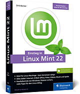 Kartonierter Einband Einstieg in Linux Mint 22 von Dirk Becker