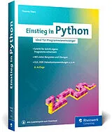 Kartonierter Einband Einstieg in Python von Thomas Theis