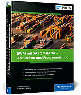 Fester Einband EWM mit SAP S/4HANA  Architektur und Programmierung von Peter Zoellner, Robert Halm, Daniela Schapler