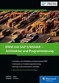 E-Book (epub) EWM mit SAP S/4HANA  Architektur und Programmierung von Peter Zoellner, Robert Halm, Daniela Schapler