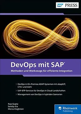 E-Book (epub) DevOps mit SAP von Raja Gupta, Sandip Jha, Merza Klaghstan