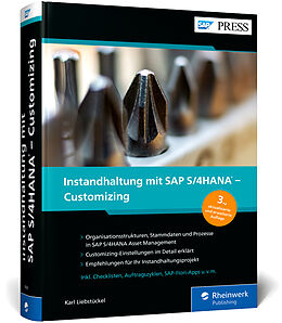 Fester Einband Instandhaltung mit SAP S/4HANA  Customizing von Karl Liebstückel
