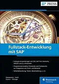 E-Book (epub) Fullstack-Entwicklung mit SAP von Rene Glavanovits, Martin Koch, Daniel Krancz