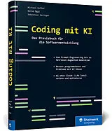 Fester Einband Coding mit KI von Michael Kofler, Bernd Öggl, Sebastian Springer