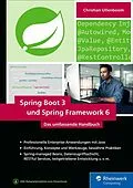 E-Book (epub) Spring Boot 3 und Spring Framework 6 von Christian Ullenboom