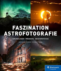 E-Book (pdf) Faszination Astrofotografie von Stefan Liebermann, Eugen Kamenew, Nicholas Roemmelt