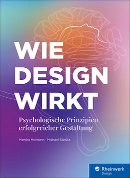 E-Book (pdf) Wie Design wirkt von Monika Heimann, Michael Schütz