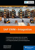 E-Book (epub) SAP EWM  Integration von Sebastian Keilhacker, Maximilian Schmidt, Wolfgang Schuster