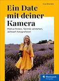 E-Book (pdf) Ein Date mit deiner Kamera von Anja Brandes