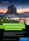 E-Book (epub) Bildbearbeitung in der Landschaftsfotografie von Markus Albert
