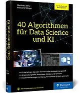 Fester Einband 40 Algorithmen für Data Science und KI von Alassane Ndiaye, Matthieu Deru
