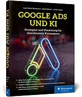 Fester Einband Google Ads und KI von Lara Marie Massmann, Maik Metzen, Andre Alpar