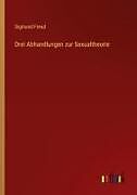 Drei Abhandlungen zur Sexualtheorie