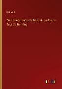 Kartonierter Einband Die altniederländische Malerei von Jan van Eyck bis Memling von Karl Voll