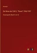 Die Reise der S.M.S. "Planet" 1906/1907