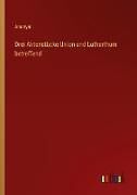 Drei Aktenstücke Union und Lutherthum betreffend