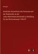 Amtliches Verzeichniss des Personals und der Studirenden an der Julius-Maximilians-Universität zu Würzburg für das Wintersemester 1846/47