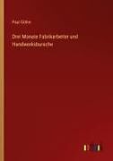Drei Monate Fabrikarbeiter und Handwerksbursche
